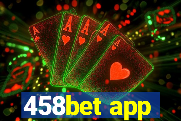 458bet app
